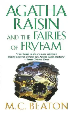 Agatha Raisin i wróżki z Fryfam: Tajemnica Agathy Raisin - Agatha Raisin and the Fairies of Fryfam: An Agatha Raisin Mystery