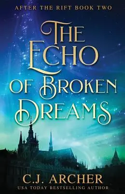 Echo złamanych snów - The Echo of Broken Dreams