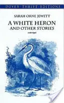 Biała czapla i inne opowiadania - A White Heron and Other Stories