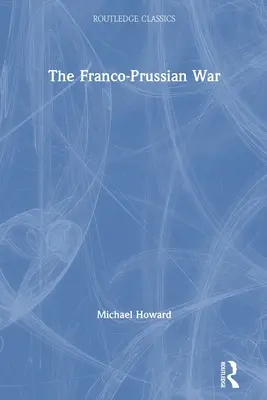 Wojna francusko-pruska - The Franco-Prussian War