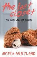 Ostatnia szafa: Ciemna strona Avalonu - The Last Closet: The Dark Side of Avalon