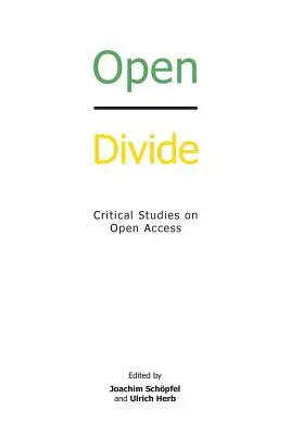 Open Divide: Krytyczne studia nad otwartym dostępem - Open Divide: Critical Studies on Open Access