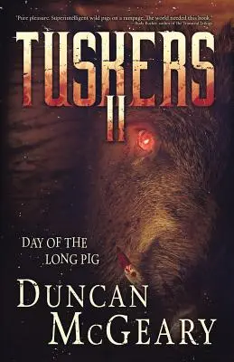 Tuskers II: Dzień Długiej Świni - Tuskers II: Day of the Long Pig