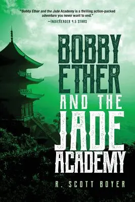 Bobby Ether i Akademia Jadeitów - Bobby Ether and the Jade Academy