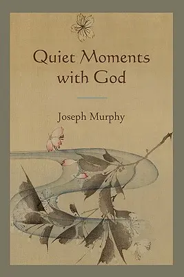 Ciche chwile z Bogiem - Quiet Moments with God