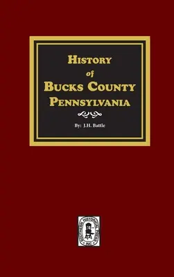 Historia hrabstwa Bucks w stanie Pensylwania - History of Bucks County, Pennsylvania