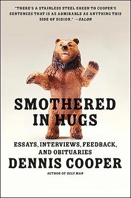 Smothered in Hugs: Eseje, wywiady, opinie i nekrologi - Smothered in Hugs: Essays, Interviews, Feedback, and Obituaries