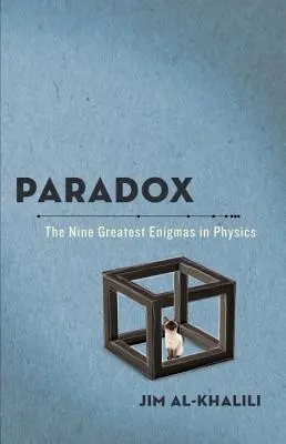 Paradoks: dziewięć największych zagadek fizyki - Paradox: The Nine Greatest Enigmas in Physics