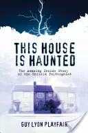 Ten dom jest nawiedzony: Prawdziwa historia poltergeista z Enfield - This House is Haunted: The True Story of the Enfield Poltergeist