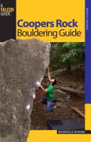 Przewodnik po boulderingu Coopers Rock, wydanie pierwsze - Coopers Rock Bouldering Guide, First Edition