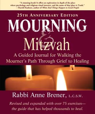 Żałoba i micwa: A Guided Journal for Walking the Mourner's Path Through Grief to Healing (Wydanie z okazji 25-lecia) - Mourning and Mitzvah: A Guided Journal for Walking the Mourner's Path Through Grief to Healing (25th Anniversary Edition)