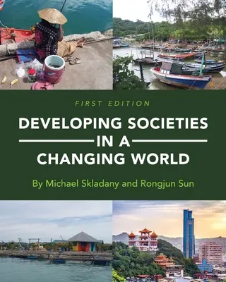 Rozwój społeczeństw w zmieniającym się świecie - Developing Societies in a Changing World