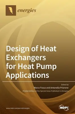 Projektowanie wymienników ciepła do zastosowań w pompach ciepła - Design of Heat Exchangers for Heat Pump Applications