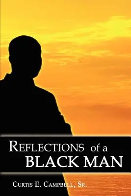 Refleksje czarnoskórego mężczyzny - Reflections of a Black Man