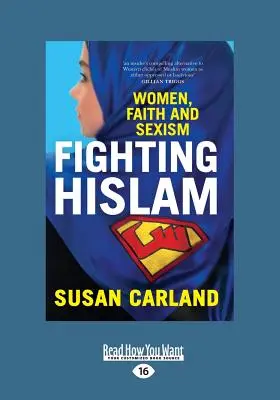 Walka z hislamem: Kobiety, wiara i seksizm (Large Print 16pt) - Fighting Hislam: Women, Faith and Sexism (Large Print 16pt)