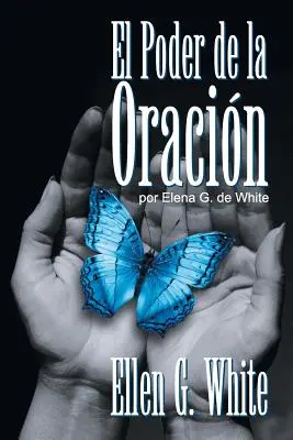 El Poder de la Oracin: (Moc modlitwy) - El Poder de la Oracin: (Power of Prayer)