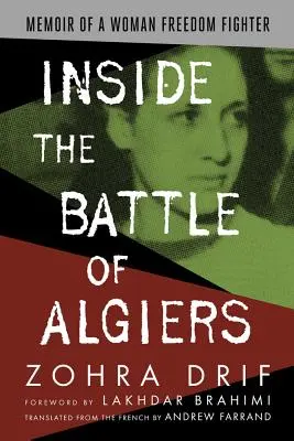 Wewnątrz bitwy o Algier: Pamiętnik kobiety walczącej o wolność - Inside the Battle of Algiers: Memoir of a Woman Freedom Fighter