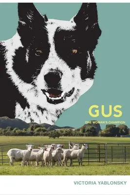 Gus: One Woman's Champion