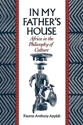 W domu mojego ojca: Afryka w filozofii kultury - In My Father's House: Africa in the Philosophy of Culture