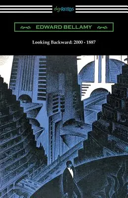 Patrząc wstecz: 2000 - 1887 (ze wstępem Sylvestra Baxtera) - Looking Backward: 2000 - 1887 (with an Introduction by Sylvester Baxter)