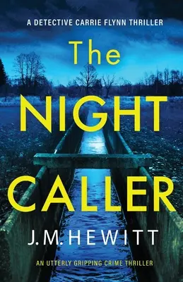 The Night Caller: Trzymający w napięciu thriller kryminalny - The Night Caller: An utterly gripping crime thriller