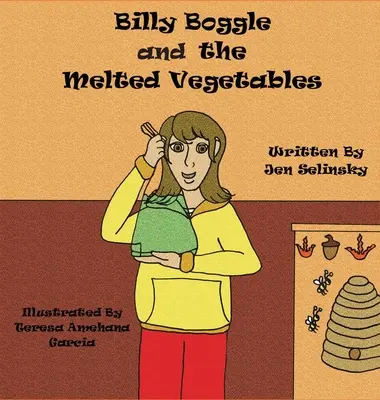 Billy Boggle i roztopione warzywa - Billy Boggle and the Melted Vegetables