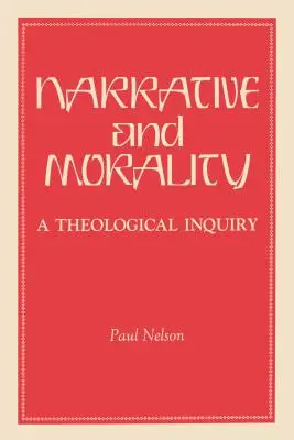 Narracja i moralność: A Theological Inquiry - Narrative and Morality: A Theological Inquiry