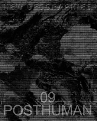 New Geographies 09: Posthuman