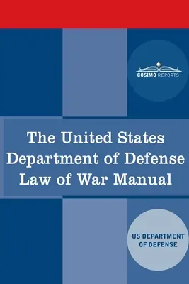 Podręcznik prawa wojennego Departamentu Obrony Stanów Zjednoczonych - The United States Department of Defense Law of War Manual