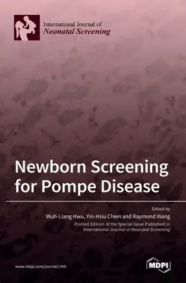 Badania przesiewowe noworodków w kierunku choroby Pompego - Newborn Screening for Pompe Disease