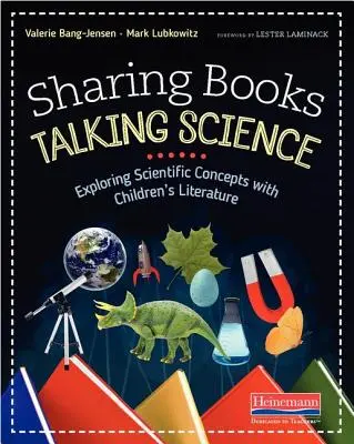 Sharing Books, Talking Science: Odkrywanie koncepcji naukowych za pomocą literatury dziecięcej - Sharing Books, Talking Science: Exploring Scientific Concepts with Children's Literature