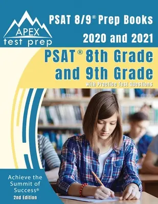 PSAT 8/9 Prep Books 2020 i 2021: PSAT 8. i 9. klasa z praktycznymi pytaniami testowymi [2. edycja] - PSAT 8/9 Prep Books 2020 and 2021: PSAT 8th Grade and 9th Grade with Practice Test Questions [2nd Edition]