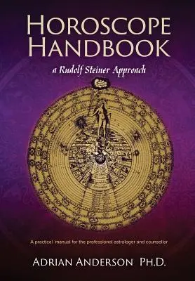 Podręcznik horoskopu: Podejście Rudolfa Steinera - Horoscope Handbook: A Rudolf Steiner Approach