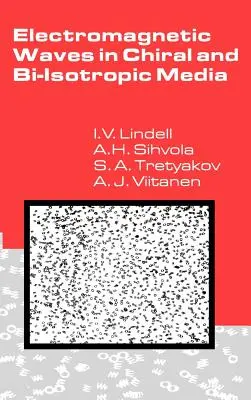 Fale elektromagnetyczne w ośrodkach chiralnych i dwuizotropowych - Electromagnetic Waves in Chiral and Bi-Isotropic Media