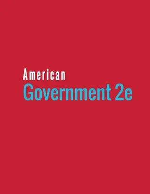 Amerykański rząd 2e - American Government 2e