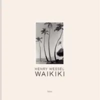 Henry Wessel: Waikiki