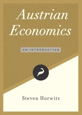 Ekonomia austriacka: Wprowadzenie - Austrian Economics: An Introduction