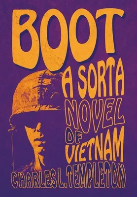 Boot: Powieść o Wietnamie - Boot: A Sorta Novel of Vietnam