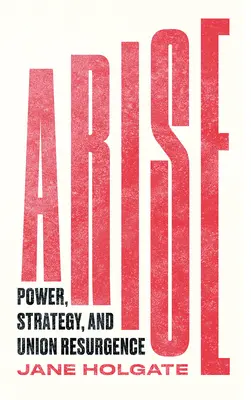 Powstań: Władza, strategia i odrodzenie Unii - Arise: Power, Strategy and Union Resurgence