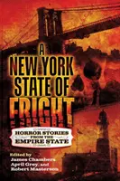 A New York State of Fright: Opowieści grozy z Empire State - A New York State of Fright: Horror Stories from the Empire State