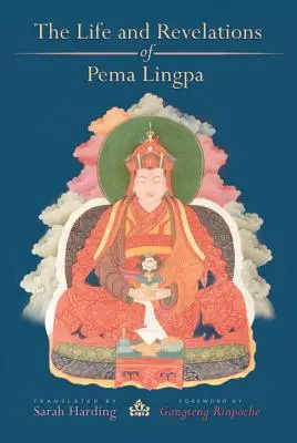 Życie i objawienia Pemy Lingpy - The Life and Revelations of Pema Lingpa