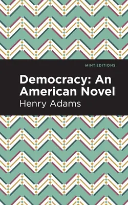 Demokracja: Powieść amerykańska - Democracy: An American Novel