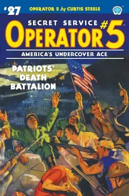 Operator 5 #27: Batalion śmierci patriotów - Operator 5 #27: Patriots' Death Battalion