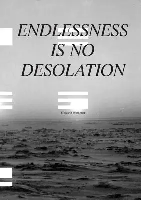 Bezkres nie jest pustkowiem - Endlessness is No Desolation