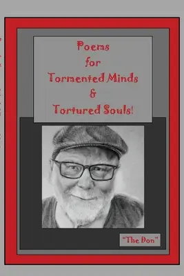 Wiersze dla udręczonych umysłów i torturowanych dusz! - Poems for Tormented Minds & Tortured Souls!
