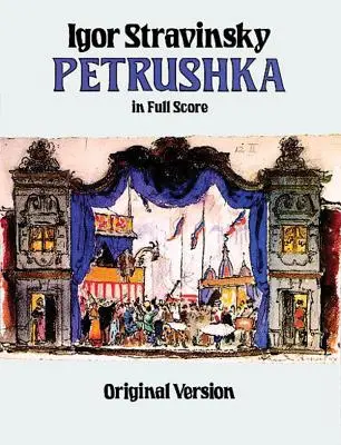 Petrushka in Full Score: Wersja oryginalna - Petrushka in Full Score: Original Version