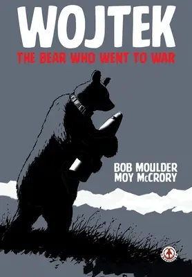 Wojtek: Niedźwiedź, który poszedł na wojnę - Wojtek: The Bear Who Went to War