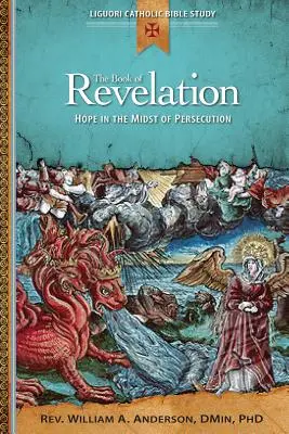 Księga Objawienia: Nadzieja pośród prześladowań - The Book of Revelation: Hope in the Midst of Persecution