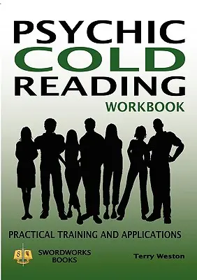 Psychic Cold Reading Workbook - Praktyczny trening i zastosowania - Psychic Cold Reading Workbook - Practical Training and Applications