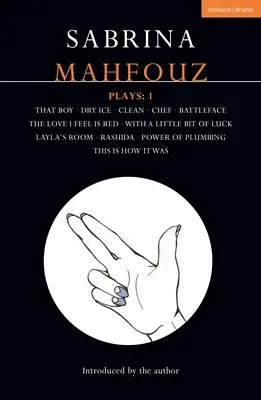 Sabrina Mahfouz Plays: 1 That Boy; Dry Ice; Clean; Chef; Battleface; The Love I Feel is Red; With a Little Bit of Luck; Layla's Room; Rashida